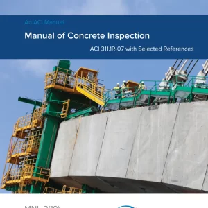 Manual of Concrete Inspection: ACI 311.1R-07 with Selected References (Eleventh Edition) pdf